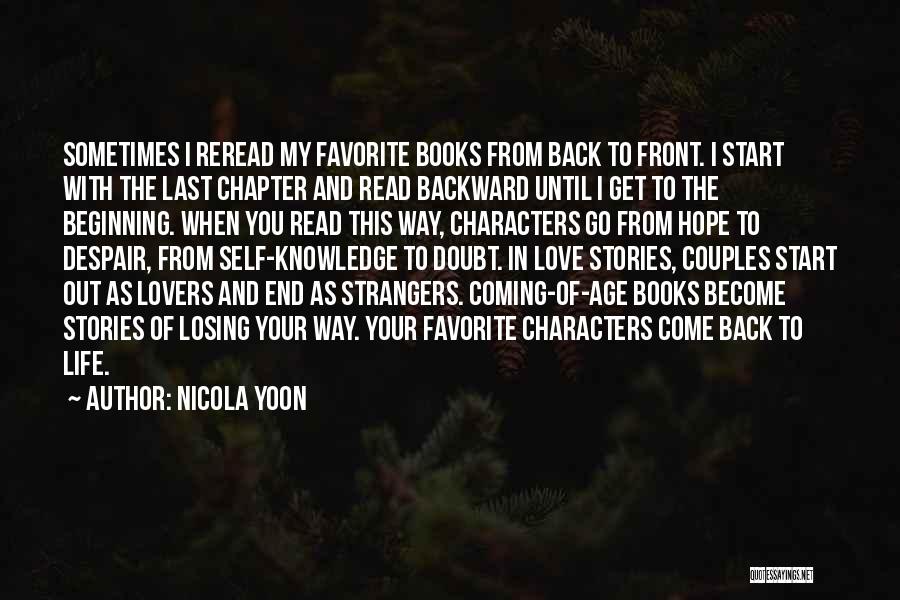The Love Of Your Life Coming Back Quotes By Nicola Yoon