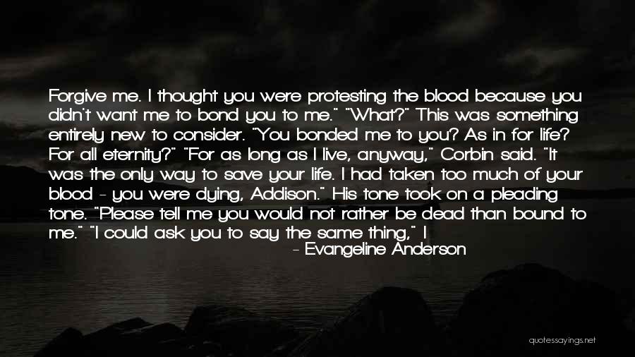 The Love Of Your Life Dying Quotes By Evangeline Anderson