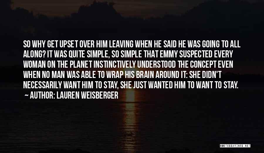 The Love Of Your Life Leaving Quotes By Lauren Weisberger