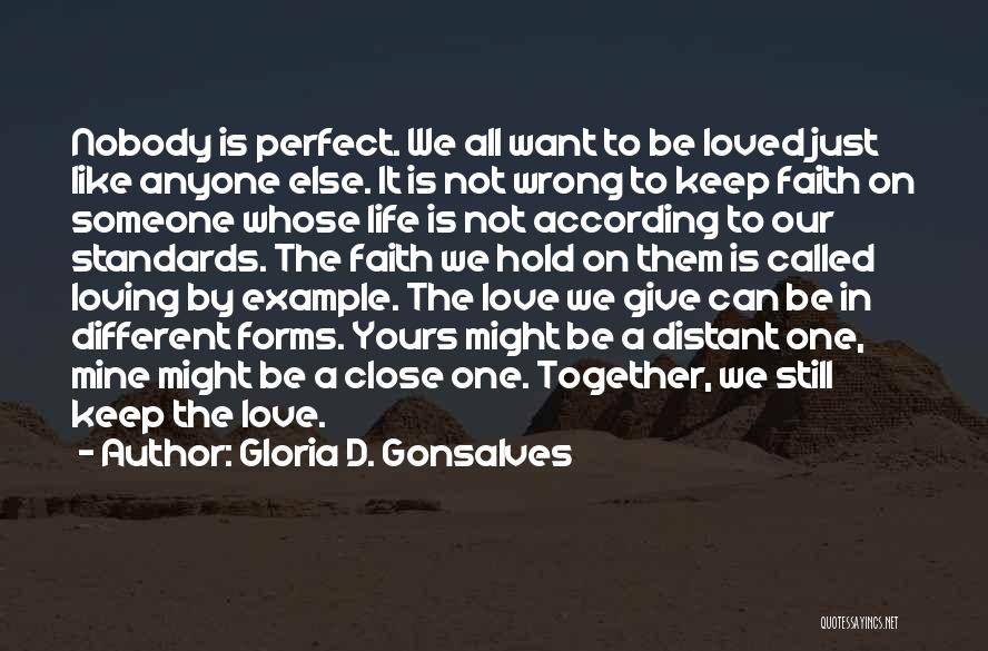 The Love Of Your Life Loving Someone Else Quotes By Gloria D. Gonsalves