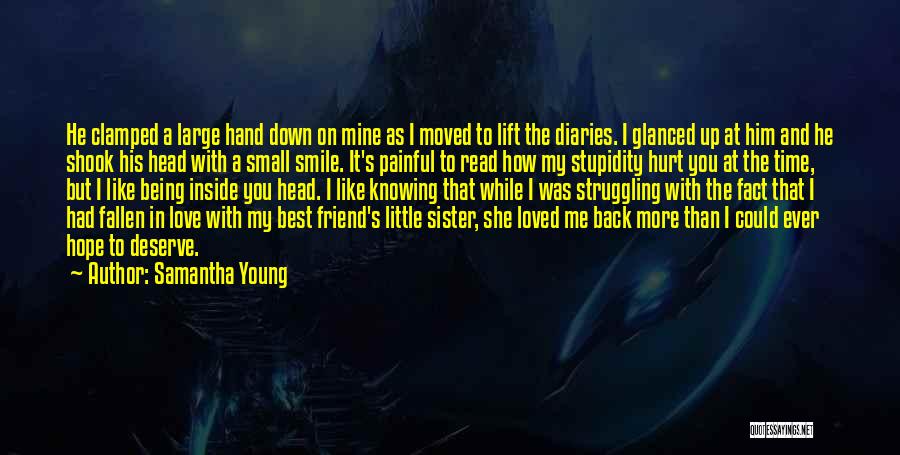 The Love You Deserve Quotes By Samantha Young The Love You Deserve Quotes By Samantha Young