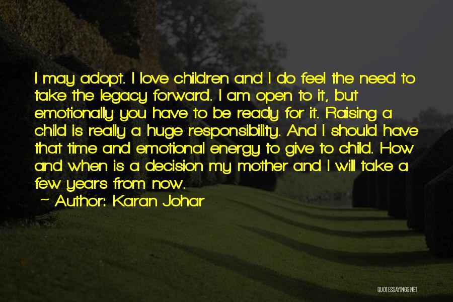 The Love You Feel For Your Child Quotes By Karan Johar