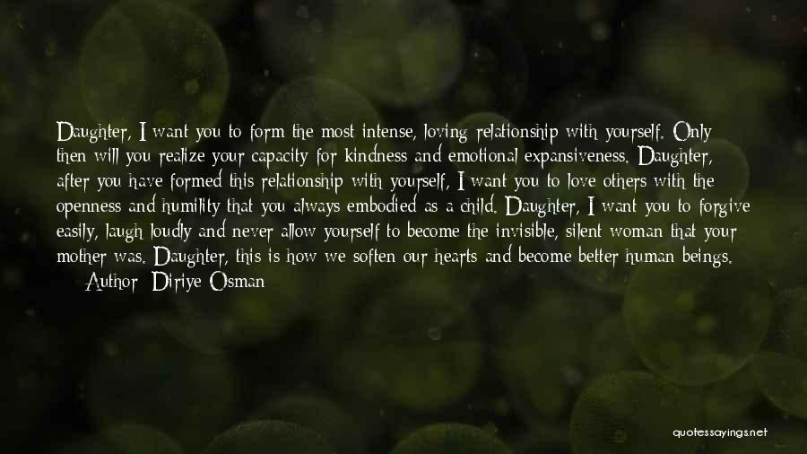 The Love You Have For Your Child Quotes By Diriye Osman