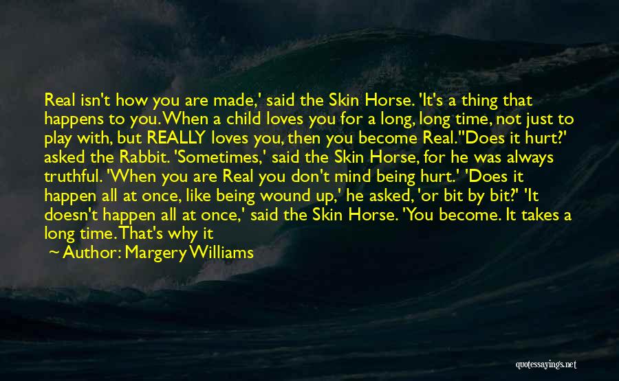 The Love You Have For Your Child Quotes By Margery Williams