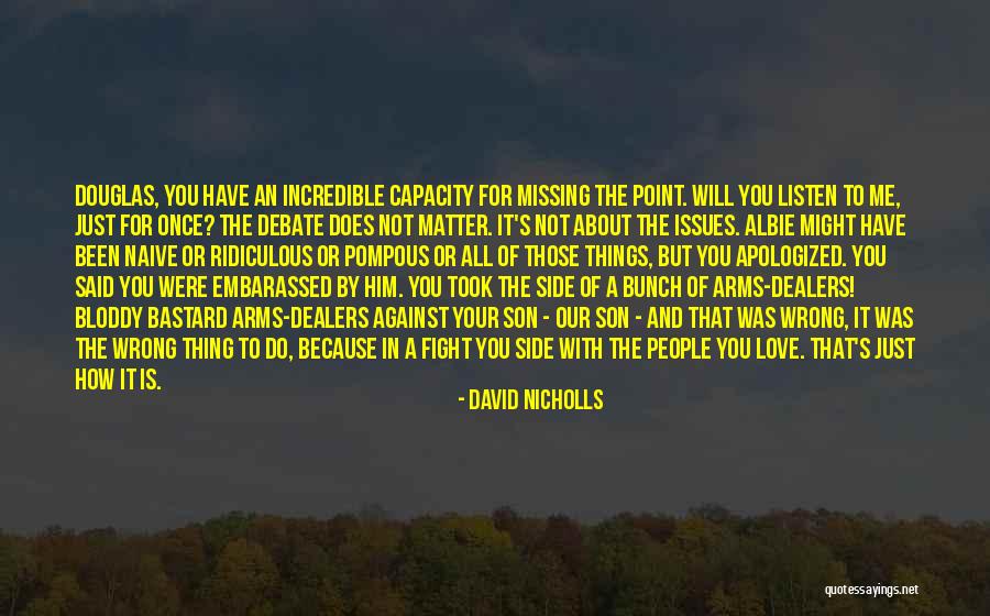 The Love You Have For Your Family Quotes By David Nicholls