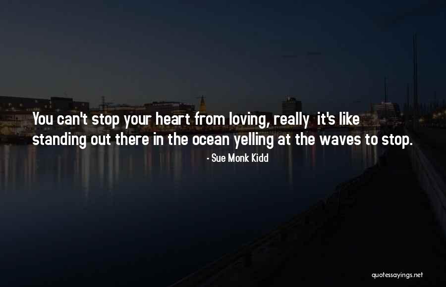 The Loving The Ocean Quotes By Sue Monk Kidd