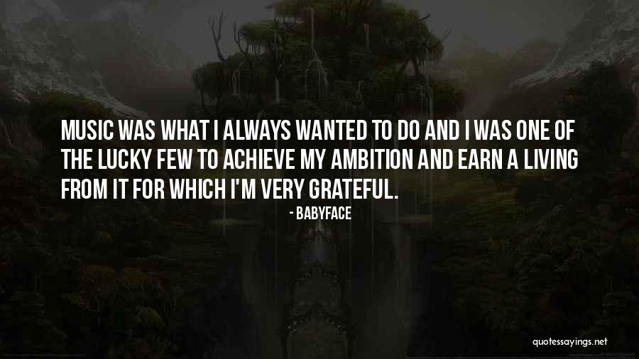 The Lucky Few Quotes By Babyface The Lucky Few Quotes By Babyface