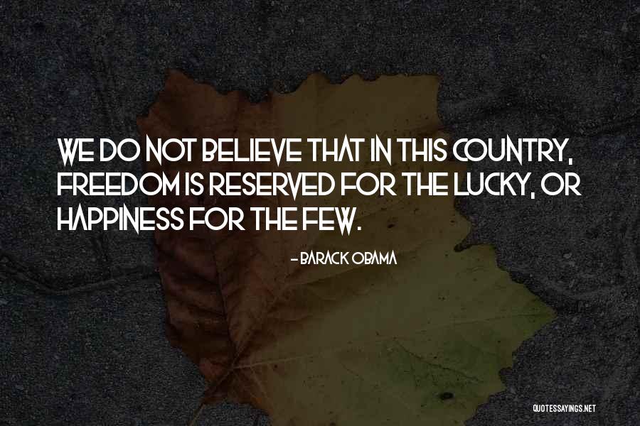 The Lucky Few Quotes By Barack Obama The Lucky Few Quotes By Barack Obama