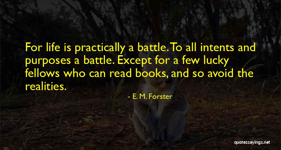The Lucky Few Quotes By E. M. Forster The Lucky Few Quotes By E. M. Forster