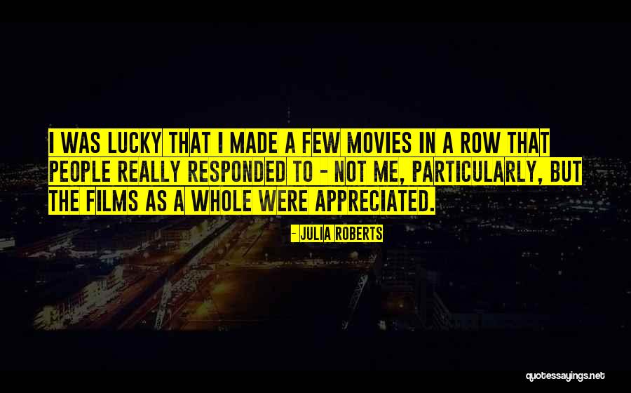 The Lucky Few Quotes By Julia Roberts The Lucky Few Quotes By Julia Roberts