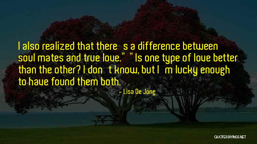 The Lucky One Love Quotes By Lisa De Jong