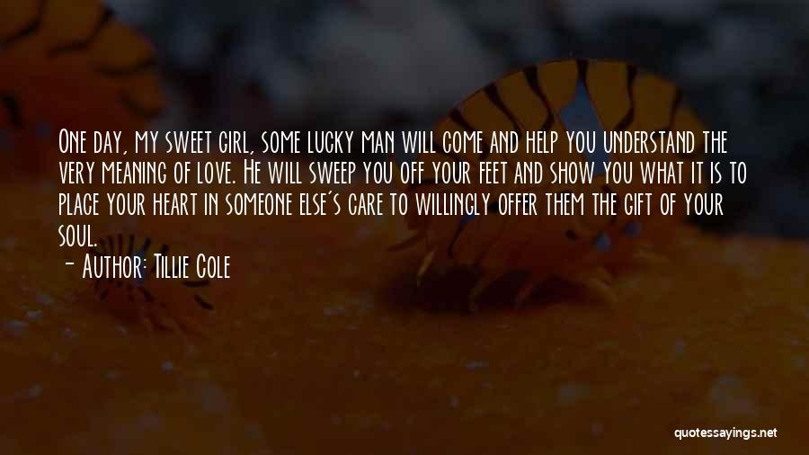 The Lucky One Love Quotes By Tillie Cole