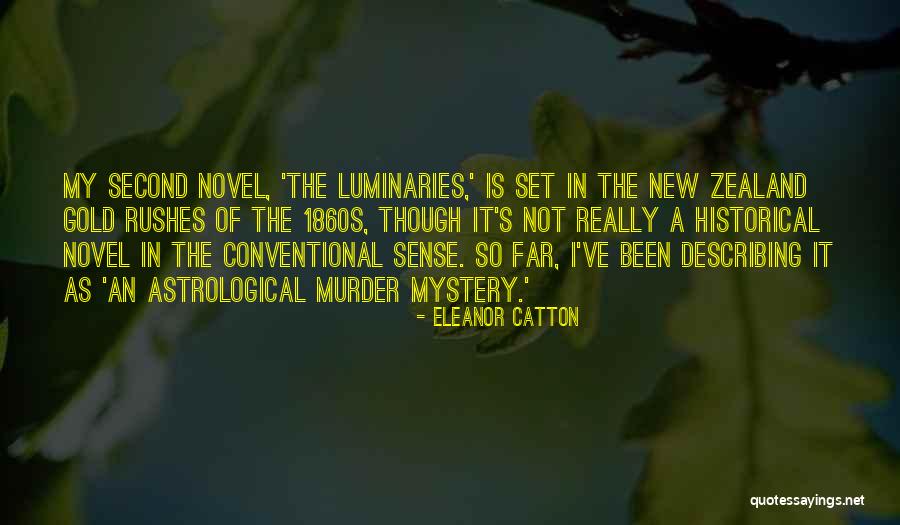 The Luminaries Quotes By Eleanor Catton The Luminaries Quotes By Eleanor Catton