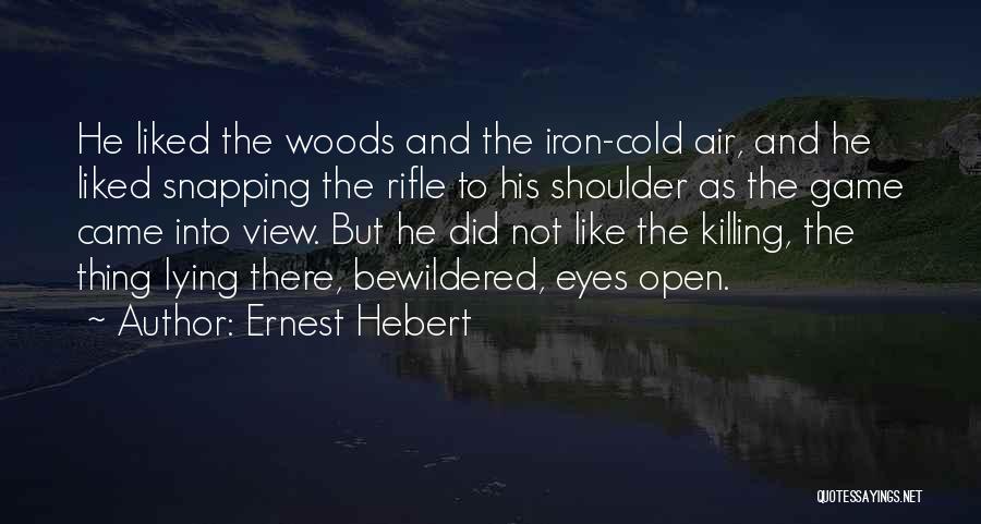 The Lying Game Quotes By Ernest Hebert