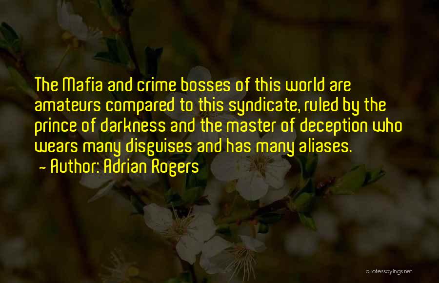The Mafia Boss Quotes By Adrian Rogers