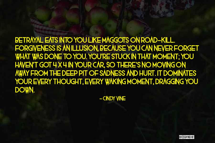 The Maggots Quotes By Cindy Vine The Maggots Quotes By Cindy Vine
