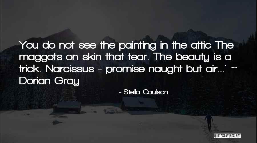 The Maggots Quotes By Stella Coulson The Maggots Quotes By Stella Coulson