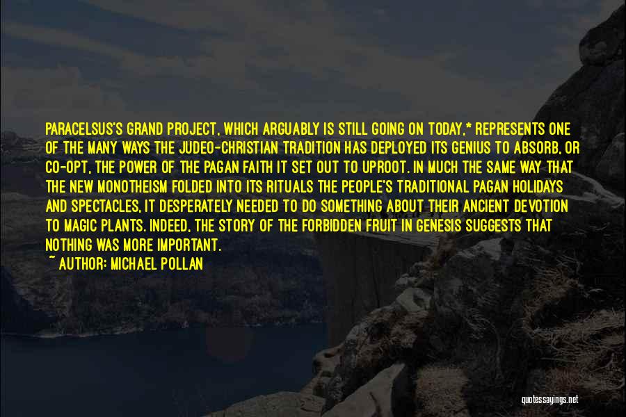 The Magic Christian Quotes By Michael Pollan