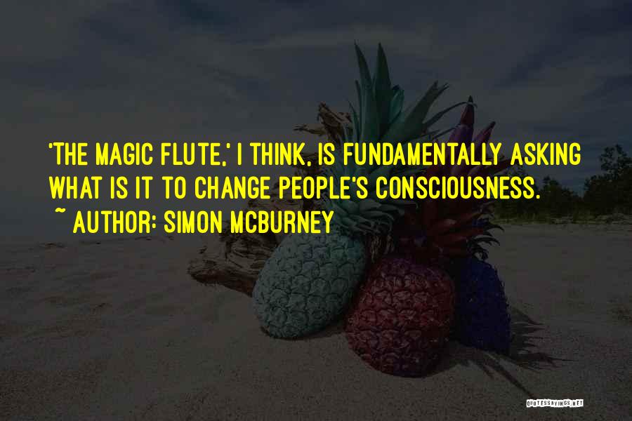 The Magic Flute Quotes By Simon McBurney