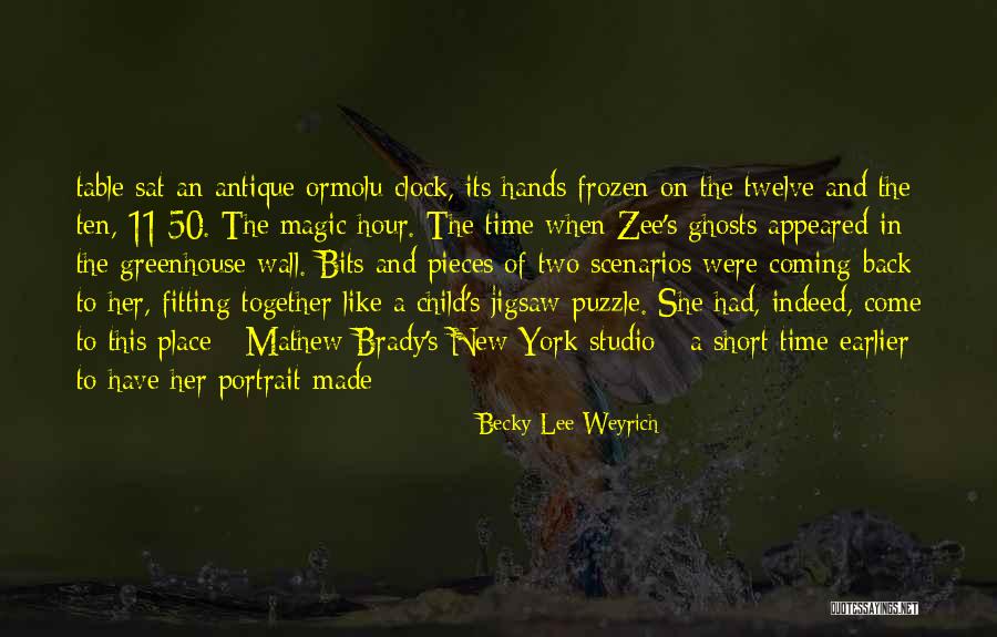 The Magic Hour Quotes By Becky Lee Weyrich