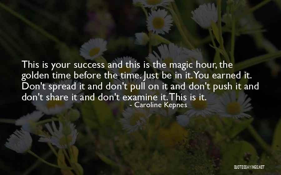 The Magic Hour Quotes By Caroline Kepnes