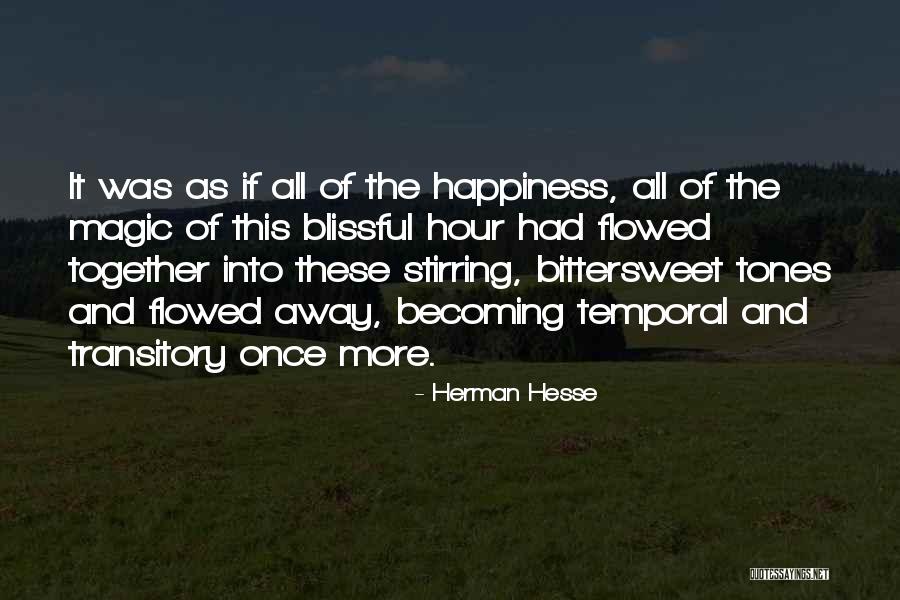 The Magic Hour Quotes By Herman Hesse The Magic Hour Quotes By Herman Hesse