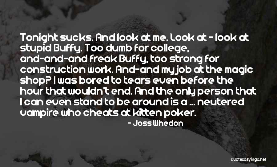 The Magic Hour Quotes By Joss Whedon The Magic Hour Quotes By Joss Whedon