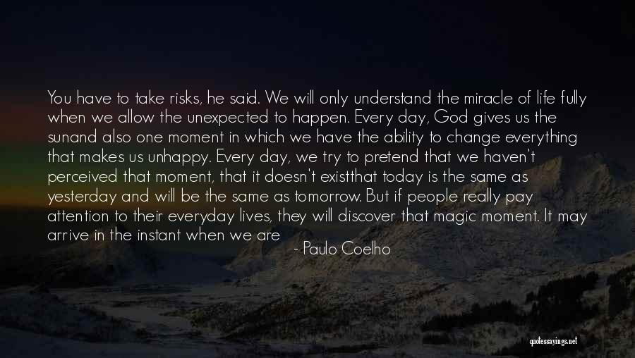 The Magic Hour Quotes By Paulo Coelho