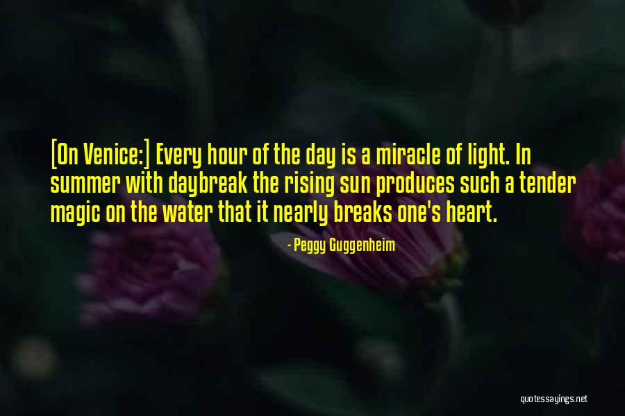 The Magic Hour Quotes By Peggy Guggenheim