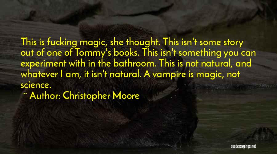 The Magic Of Books Quotes By Christopher Moore