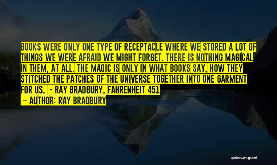 The Magic Of Books Quotes By Ray Bradbury