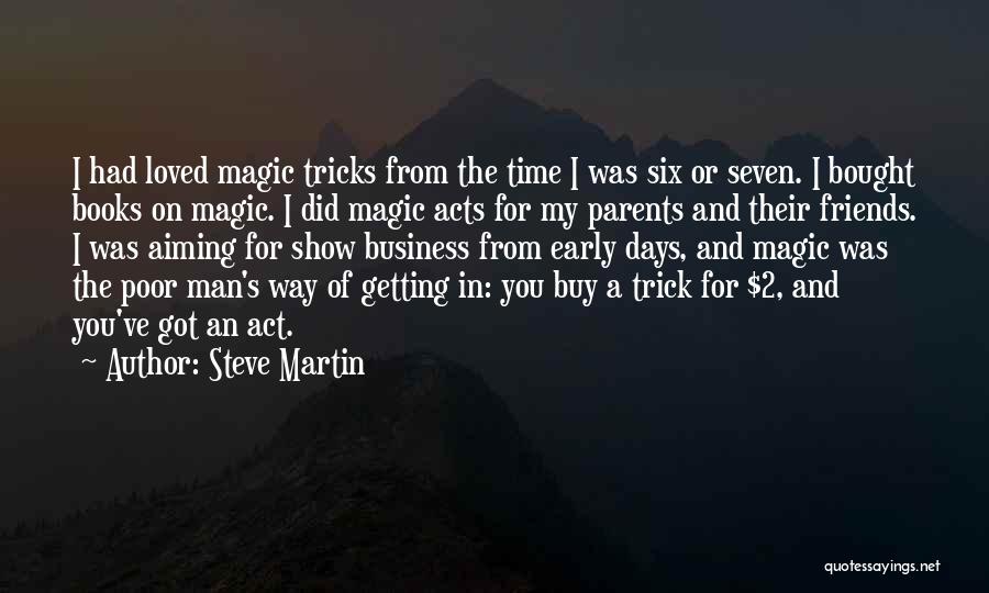 The Magic Of Books Quotes By Steve Martin