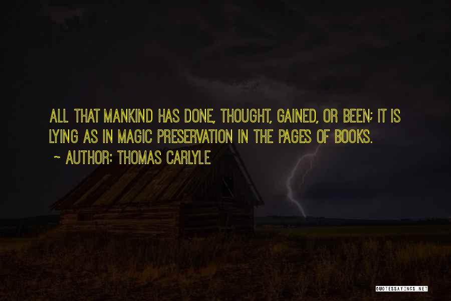 The Magic Of Books Quotes By Thomas Carlyle