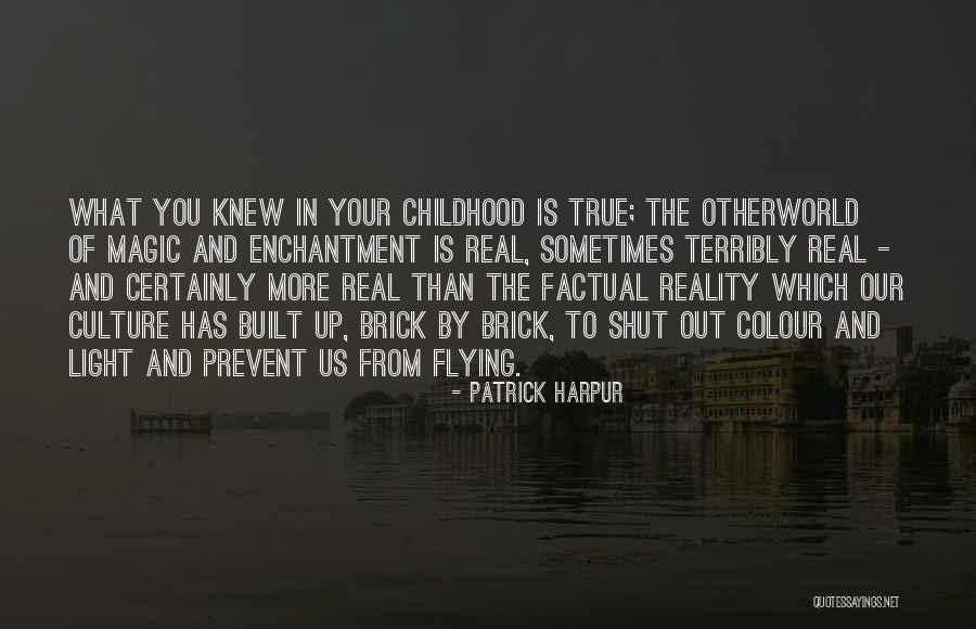 The Magic Of Childhood Quotes By Patrick Harpur