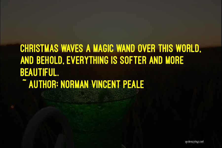 The Magic Of Christmas Quotes By Norman Vincent Peale