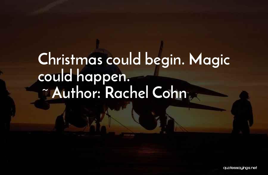 The Magic Of Christmas Quotes By Rachel Cohn