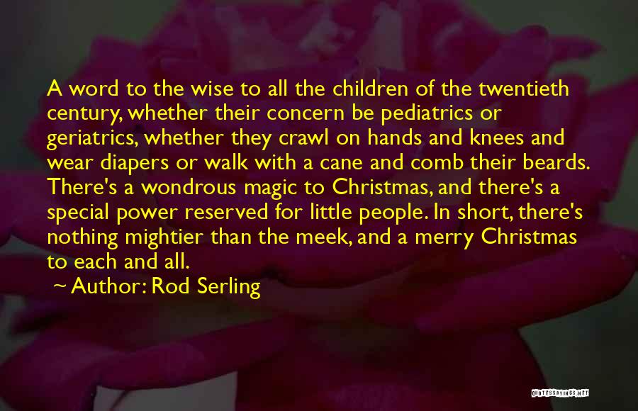 The Magic Of Christmas Quotes By Rod Serling