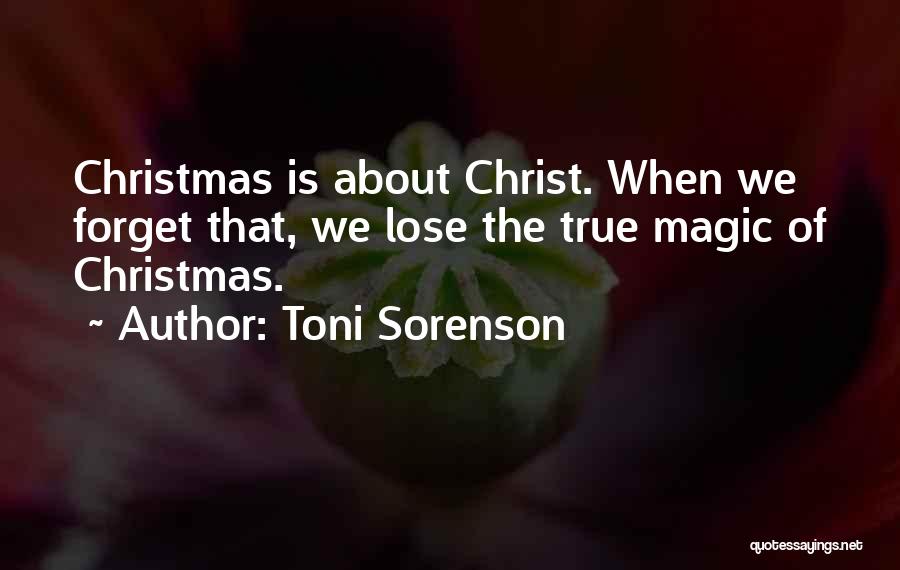 The Magic Of Christmas Quotes By Toni Sorenson