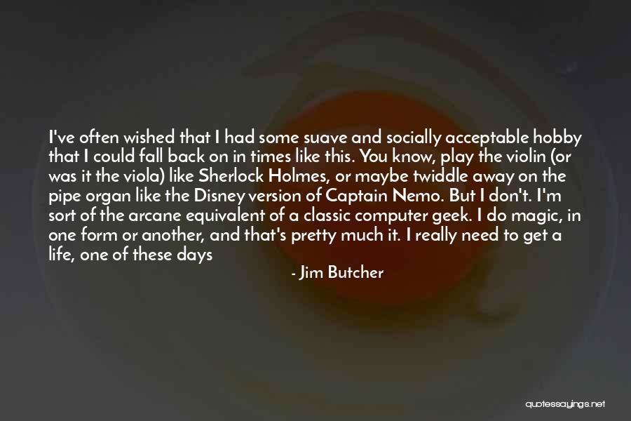 The Magic Of Disney Quotes By Jim Butcher