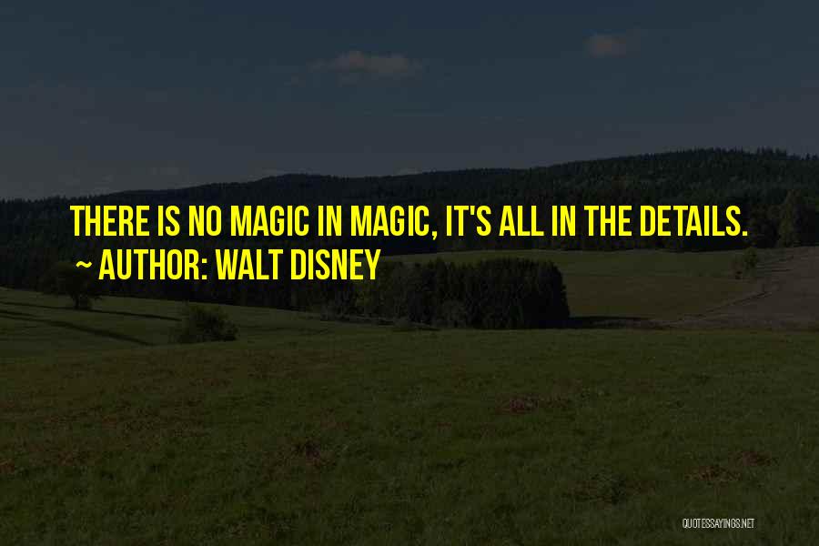 The Magic Of Disney Quotes By Walt Disney