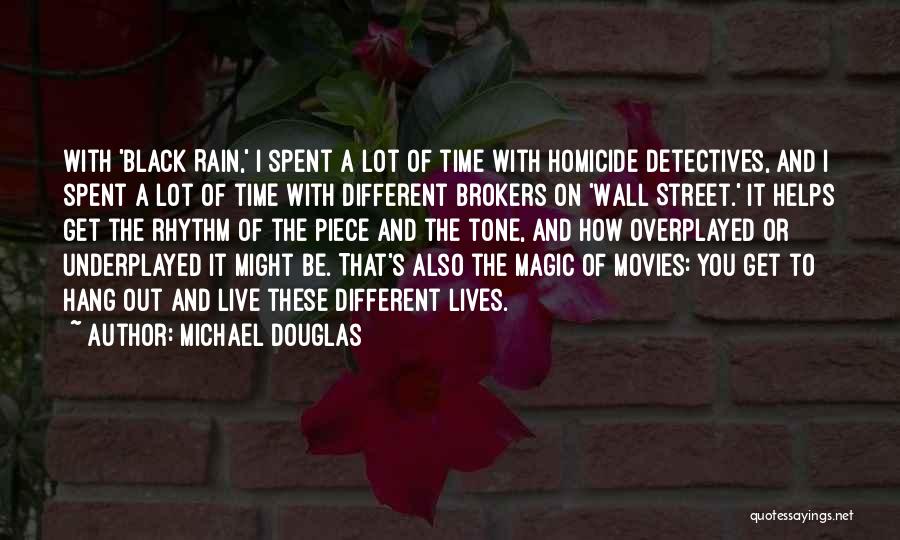 The Magic Of Movies Quotes By Michael Douglas