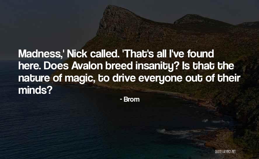 The Magic Of Nature Quotes By Brom