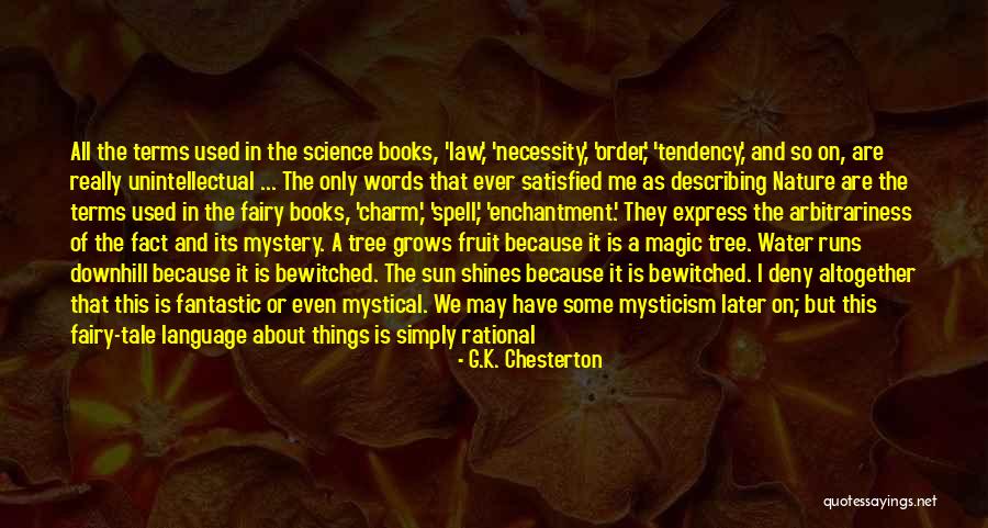 The Magic Of Nature Quotes By G.K. Chesterton The Magic Of Nature Quotes By G.K. Chesterton