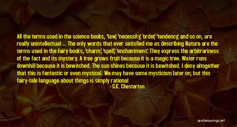 The Magic Of Nature Quotes By G.K. Chesterton