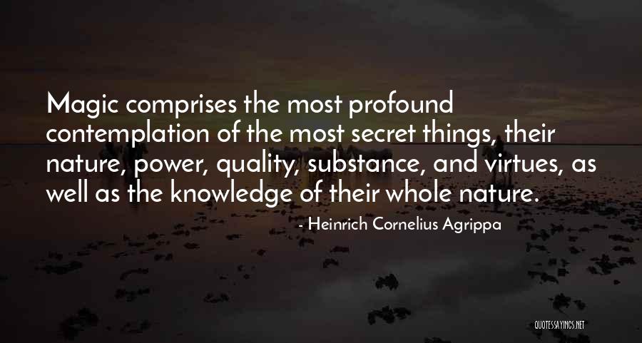 The Magic Of Nature Quotes By Heinrich Cornelius Agrippa The Magic Of Nature Quotes By Heinrich Cornelius Agrippa