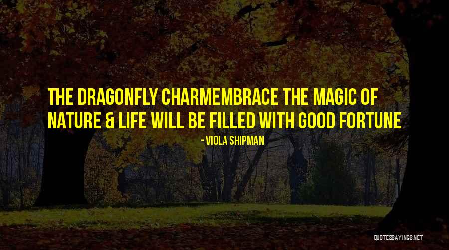 The Magic Of Nature Quotes By Viola Shipman The Magic Of Nature Quotes By Viola Shipman