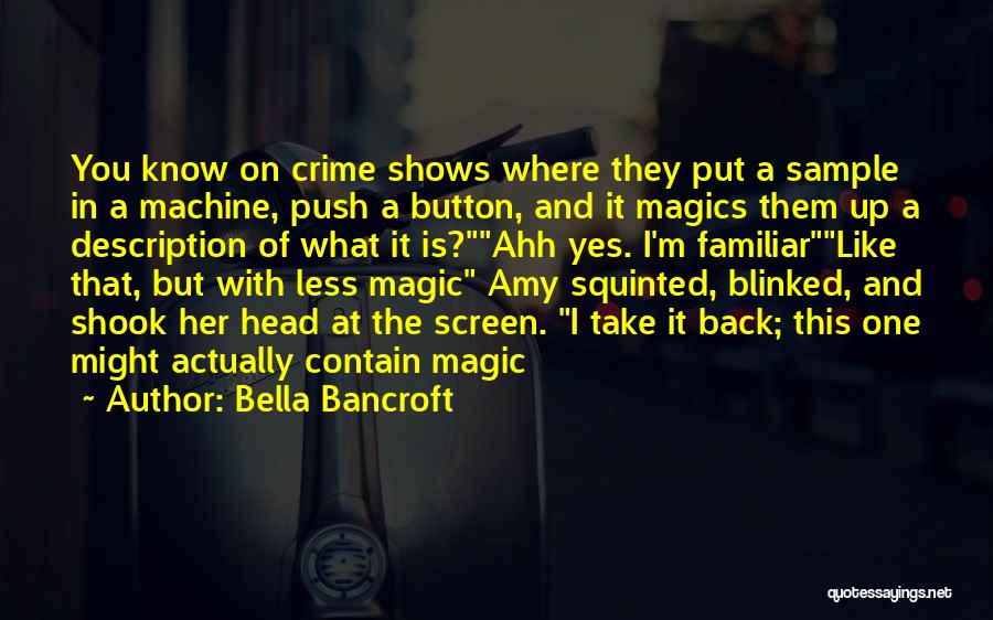 The Magic Of Science Quotes By Bella Bancroft