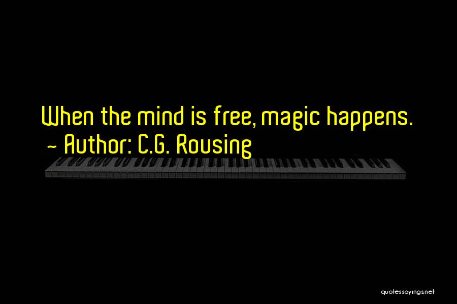 The Magic Of Science Quotes By C.G. Rousing