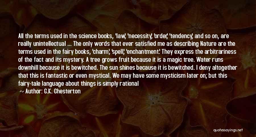 The Magic Of Science Quotes By G.K. Chesterton