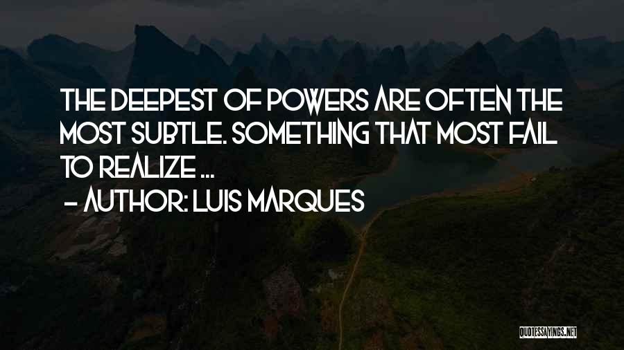 The Magic Of Science Quotes By Luis Marques